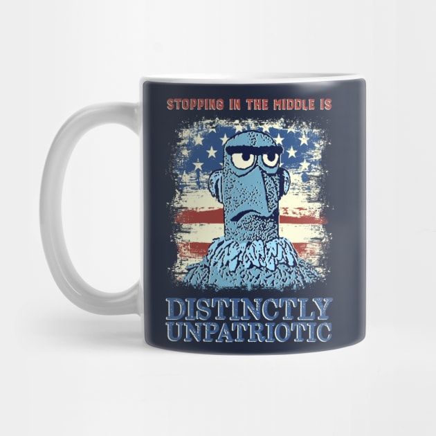 Distinctly Unpatriotic by onarolltees